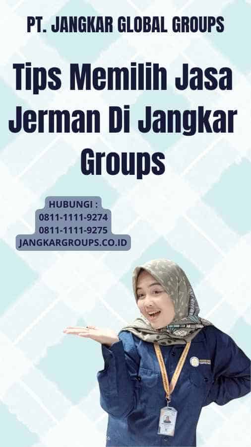 Tips Memilih Jasa Jerman Di Jangkar Groups