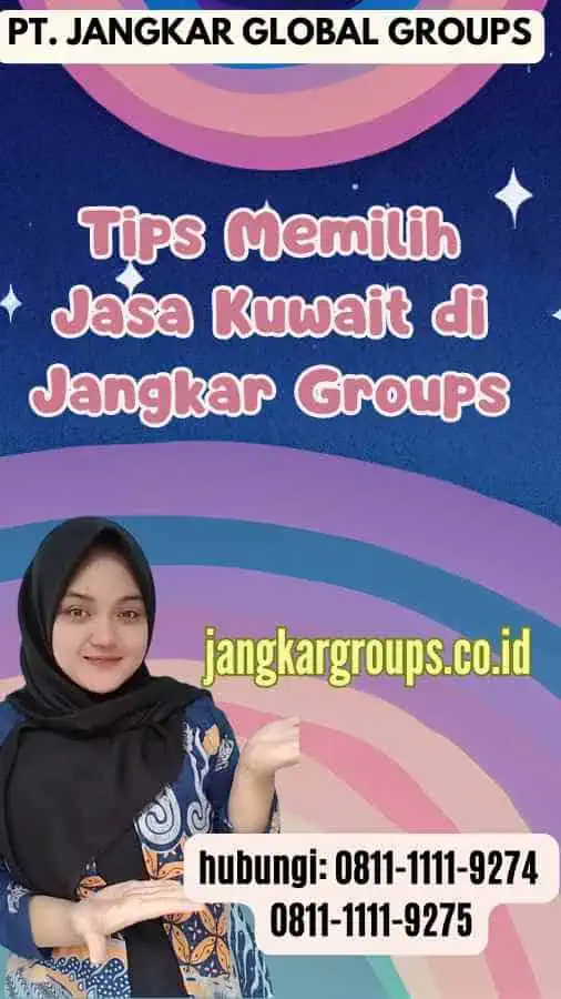 Tips Memilih Jasa Kuwait di Jangkar Groups