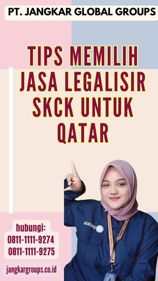 Tips Memilih Jasa Legalisir SKCK untuk Qatar