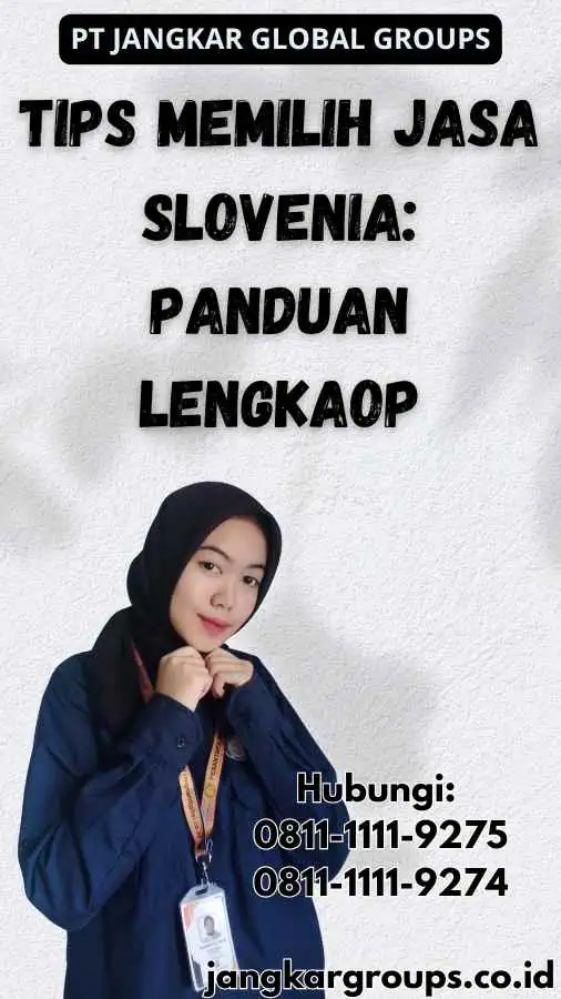 Tips Memilih Jasa Slovenia: Panduan Lengkaop