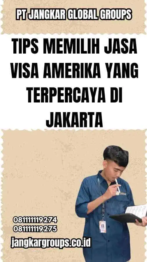 Tips Memilih Jasa Visa Amerika yang Terpercaya di Jakarta