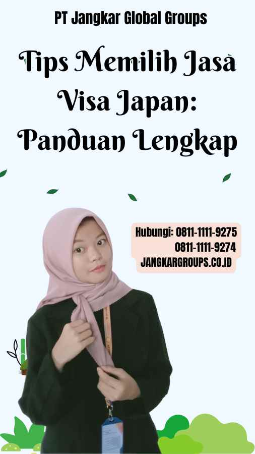 Tips Memilih Jasa Visa Japan Panduan Lengkap