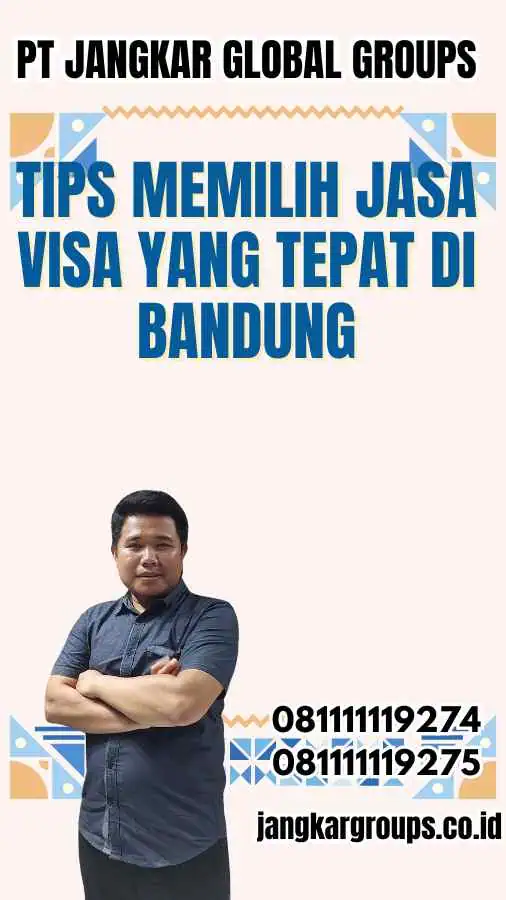 Tips Memilih Jasa Visa yang Tepat di Bandung