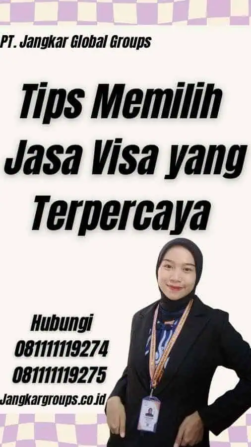 Tips Memilih Jasa Visa  yang Terpercaya - Jasa Visa Senegal Semarang