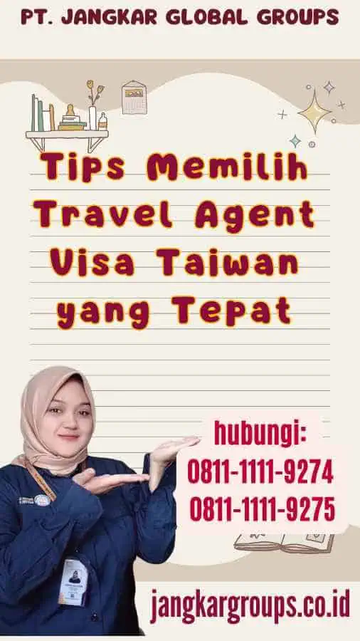 Tips Memilih Travel Agent Visa Taiwan yang Tepat