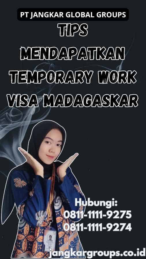 Tips Mendapatkan Temporary Work Visa Madagaskar