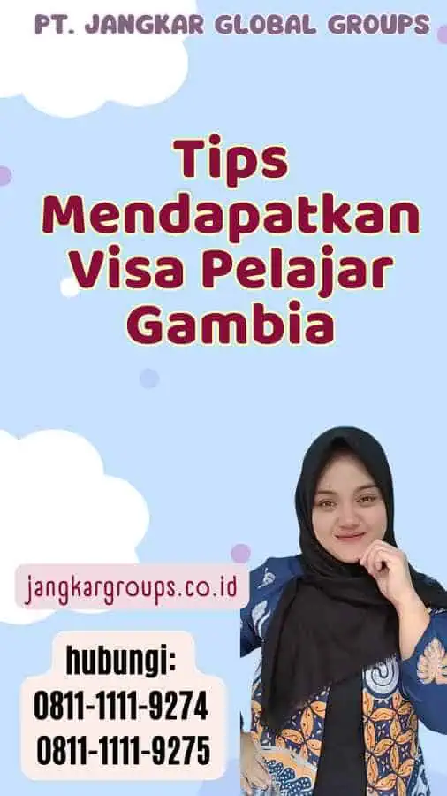 Tips Mendapatkan Visa Pelajar Gambia