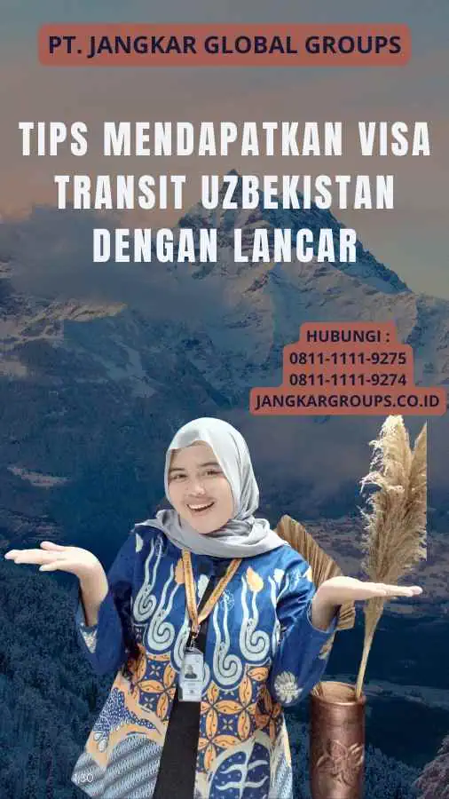 Tips Mendapatkan Visa Transit Uzbekistan dengan Lancar