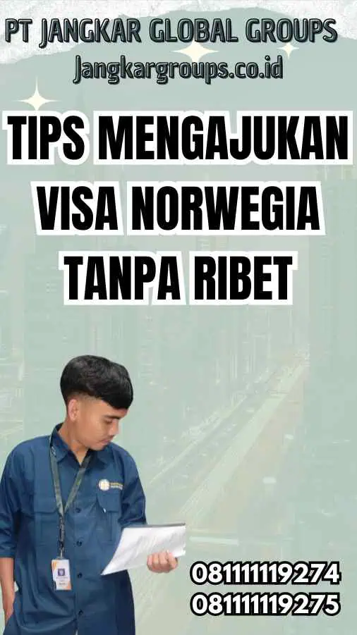 Tips Mengajukan Visa Norwegia Tanpa Ribet