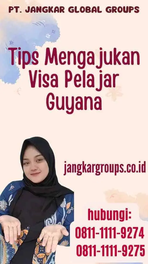 Tips Mengajukan Visa Pelajar Guyana