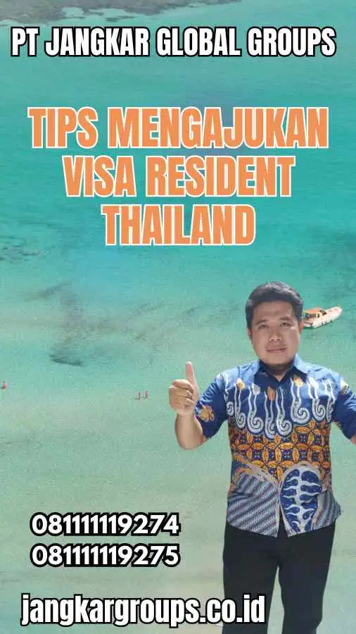 Tips Mengajukan Visa Resident Thailand