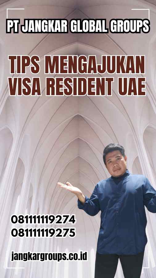 Tips Mengajukan Visa Resident UAE