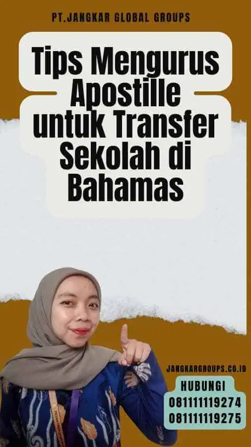 Tips Mengurus Apostille untuk Transfer Sekolah di Bahamas