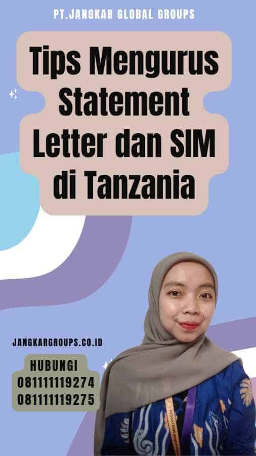 Tips Mengurus Statement Letter dan SIM di Tanzania