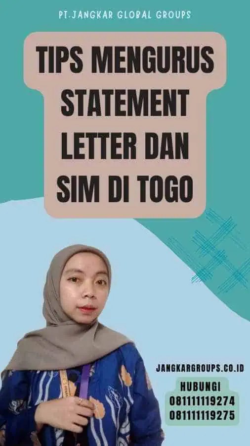 Tips Mengurus Statement Letter dan SIM di Togo