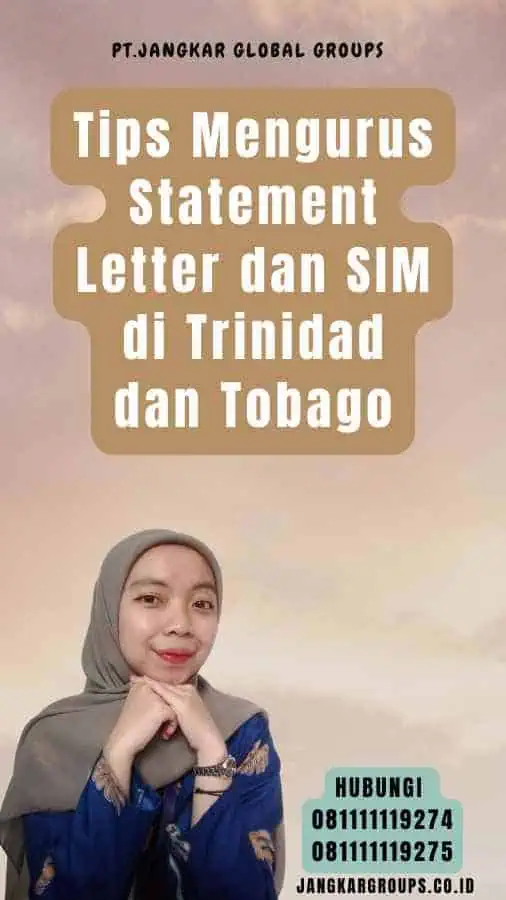 Tips Mengurus Statement Letter dan SIM di Trinidad dan Tobago