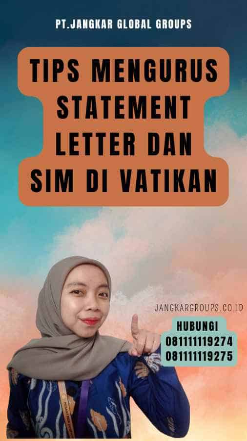 Tips Mengurus Statement Letter dan SIM di Vatikan