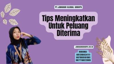 Tips Meningkatkan Untuk Peluang Diterima