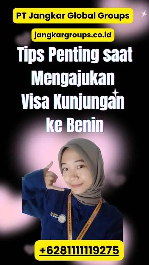 Tips Penting saat Mengajukan Visa Kunjungan ke Benin