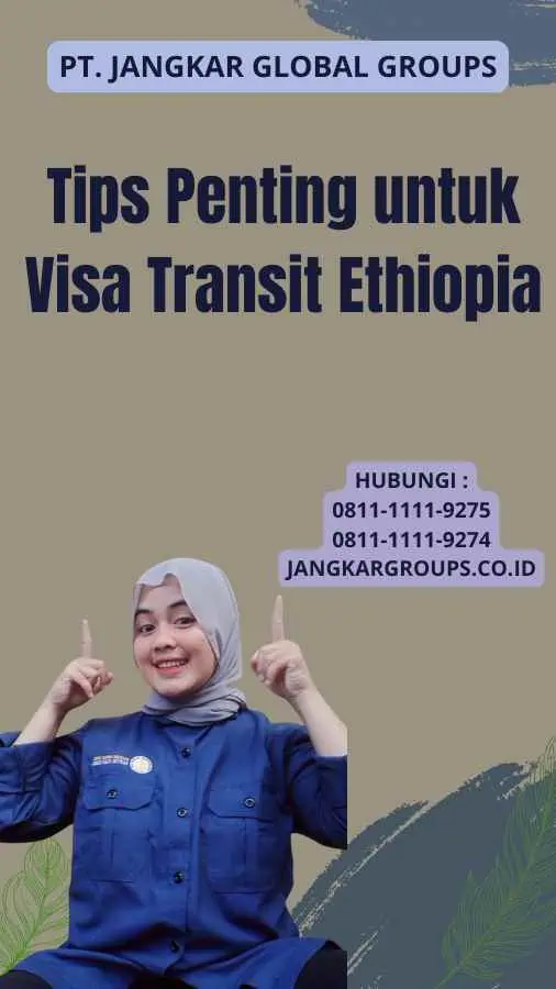 Tips Penting untuk Visa Transit Ethiopia