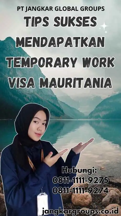 Tips Sukses Mendapatkan Temporary Work Visa Mauritania