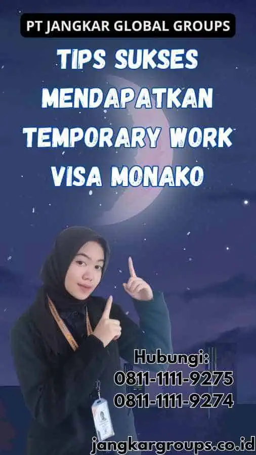 Tips Sukses Mendapatkan Temporary Work Visa Monako