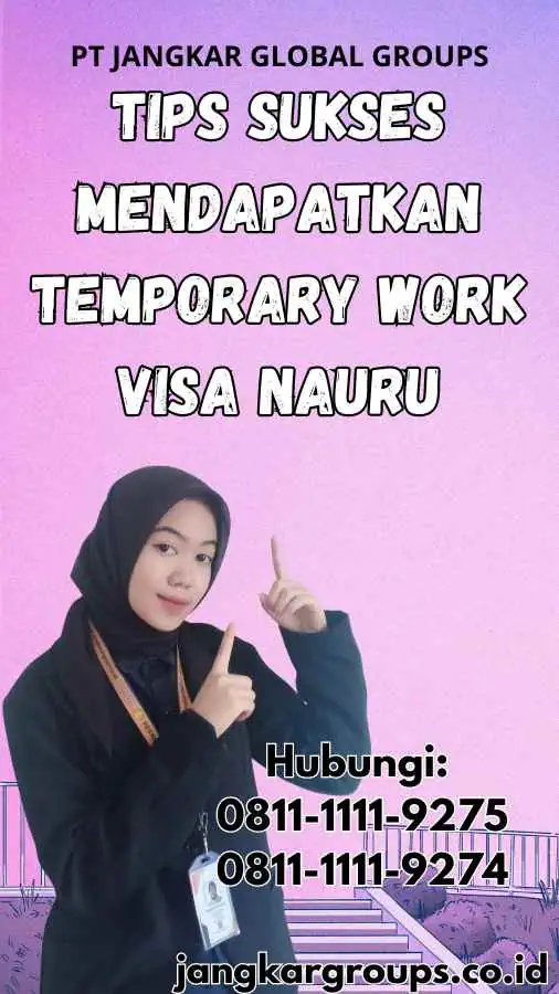 Tips Sukses Mendapatkan Temporary Work Visa Nauru