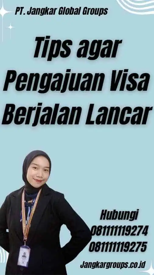 Tips agar Pengajuan Visa Berjalan Lancar - Visa Kerja Senegal