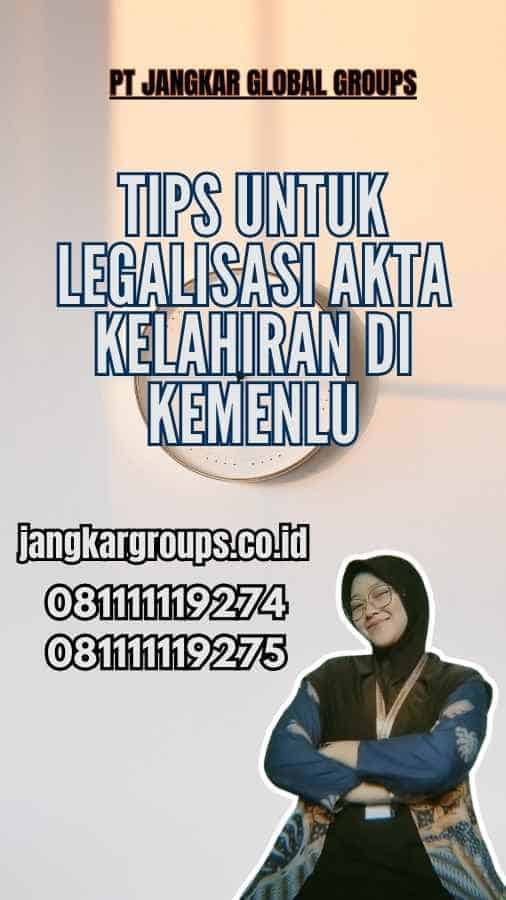 Tips untuk Legalisasi Akta Kelahiran di Kemenlu