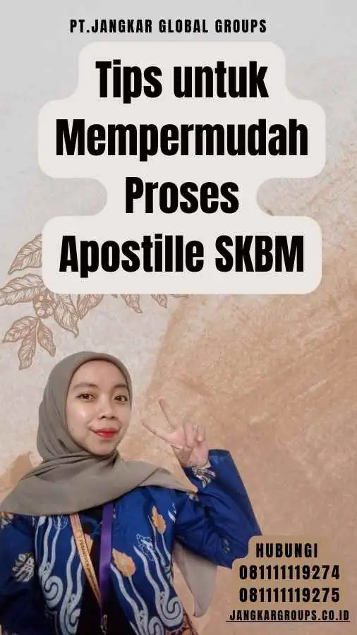 Tips untuk Mempermudah Proses Apostille SKBM