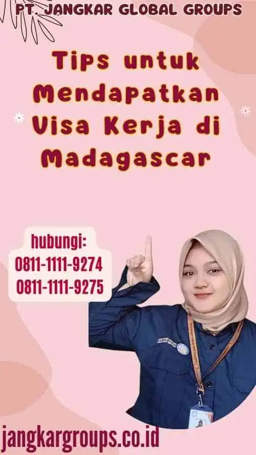 Tips untuk Mendapatkan Visa Kerja di Madagascar