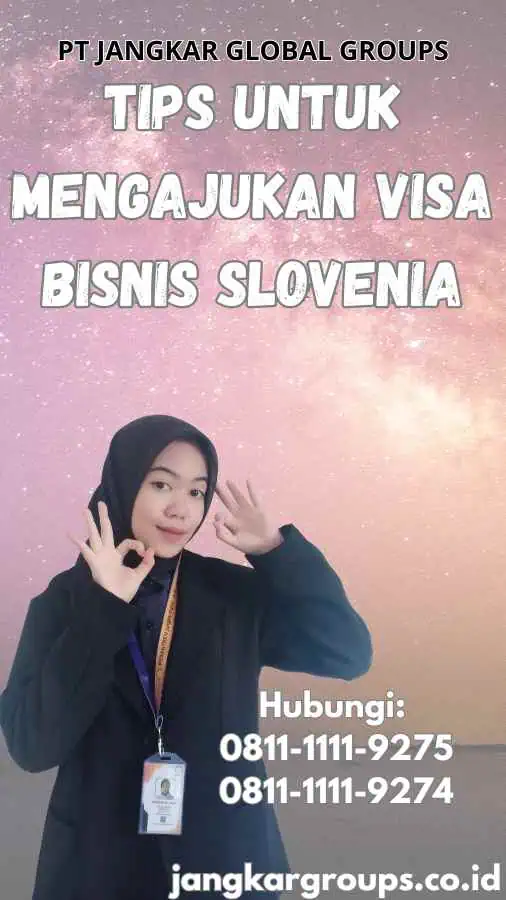 Tips untuk Mengajukan Visa Bisnis Slovenia