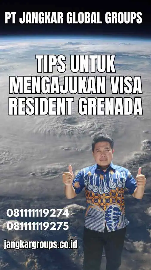 Tips untuk Mengajukan Visa Resident Grenada