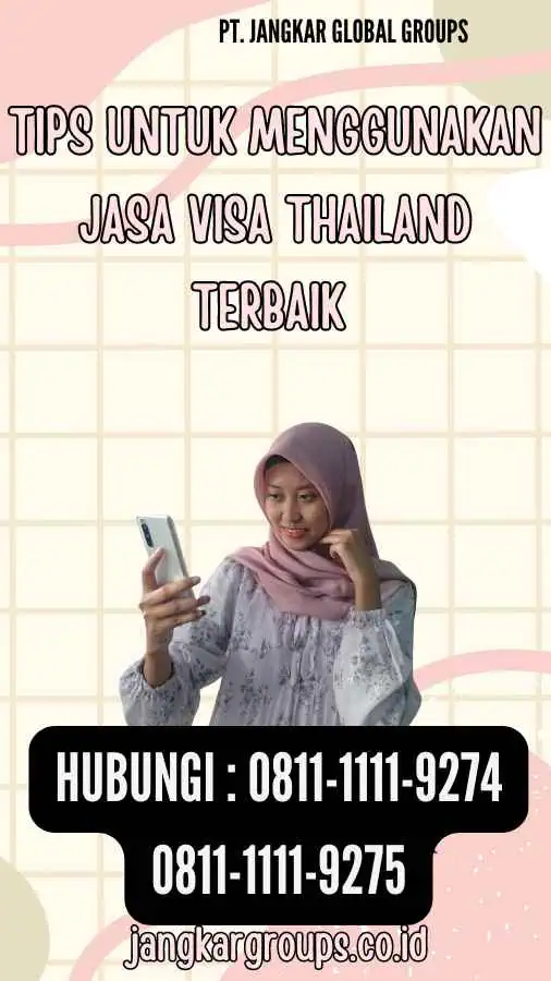 Tips untuk Menggunakan Jasa Visa Thailand Terbaik