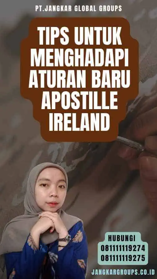 Tips untuk Menghadapi Aturan Baru Apostille Ireland