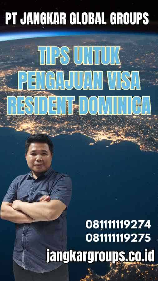 Tips untuk Pengajuan Visa Resident Dominica