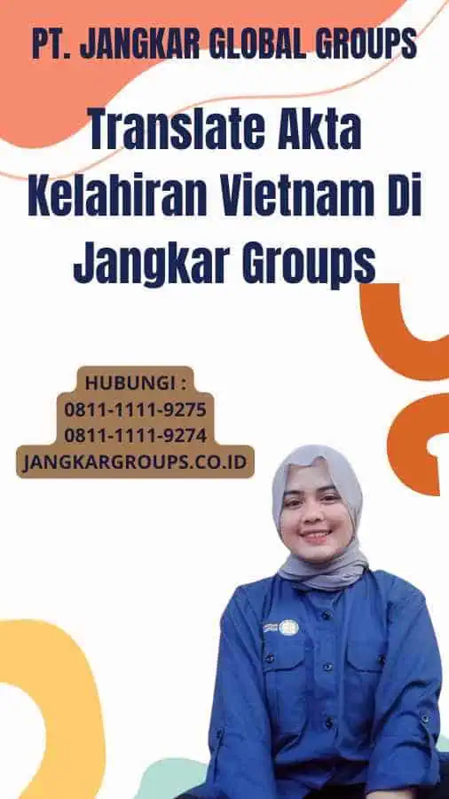 Translate Akta Kelahiran Vietnam Di Jangkar Groups