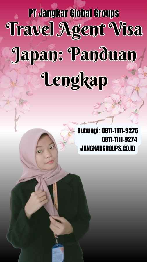 Travel Agent Visa Japan Panduan Lengkap