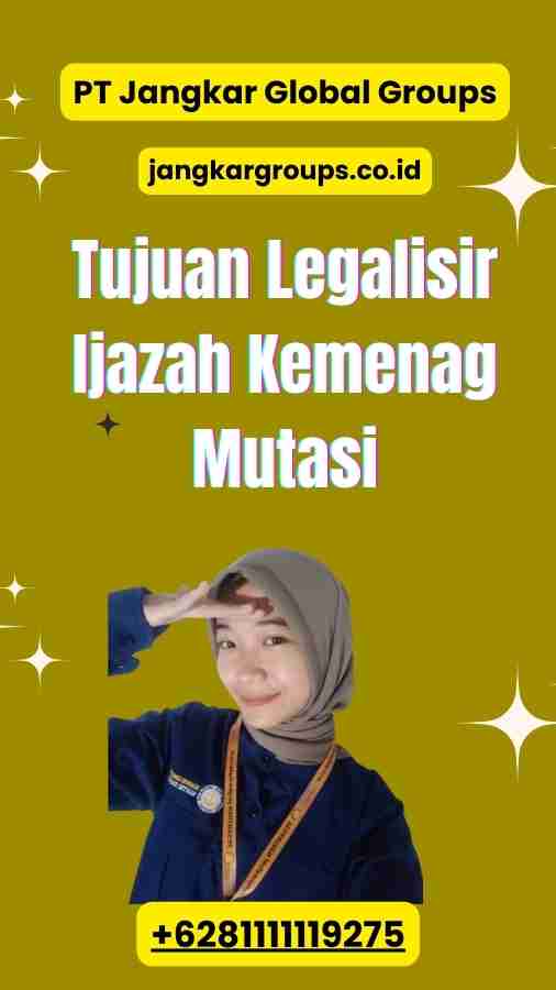 Tujuan Legalisir Ijazah Kemenag Mutasi