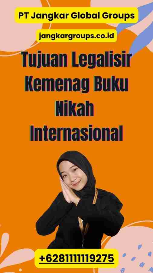 Tujuan Legalisir Kemenag Buku Nikah Internasional