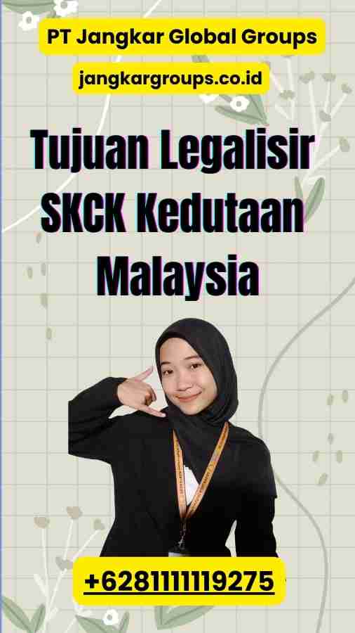 Tujuan Legalisir SKCK Kedutaan Malaysia