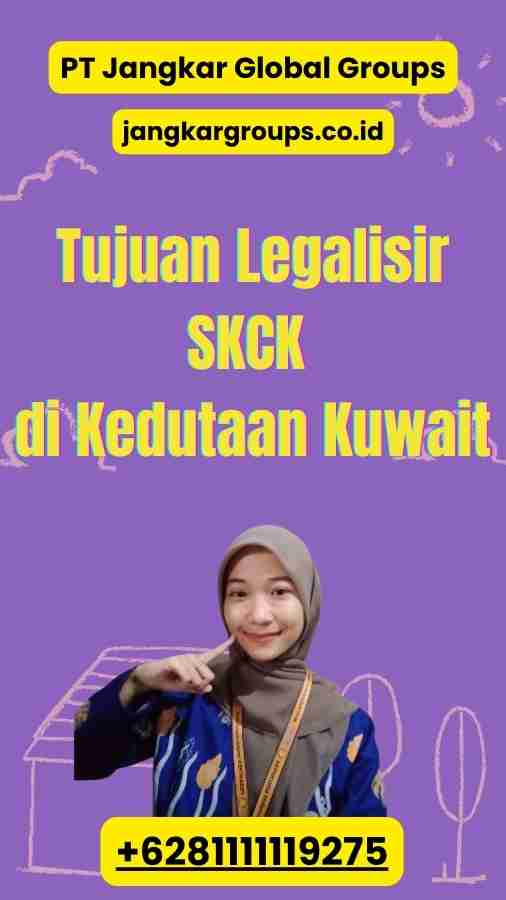 Tujuan Legalisir SKCK di Kedutaan Kuwait