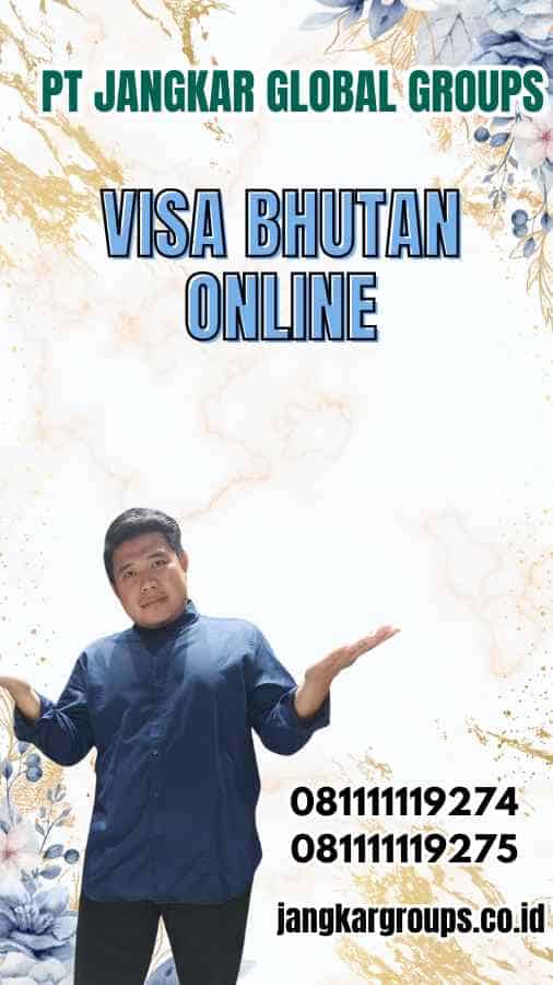 Visa Bhutan Online