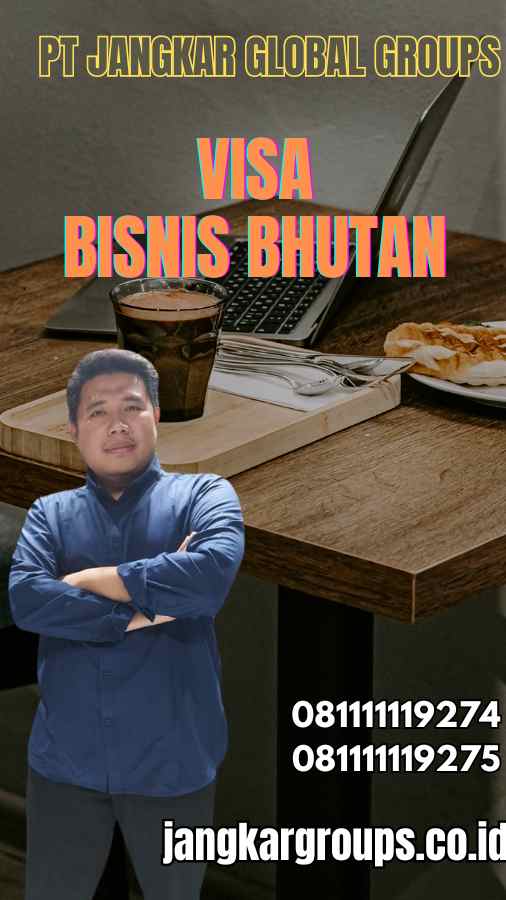 Visa Bisnis Bhutan