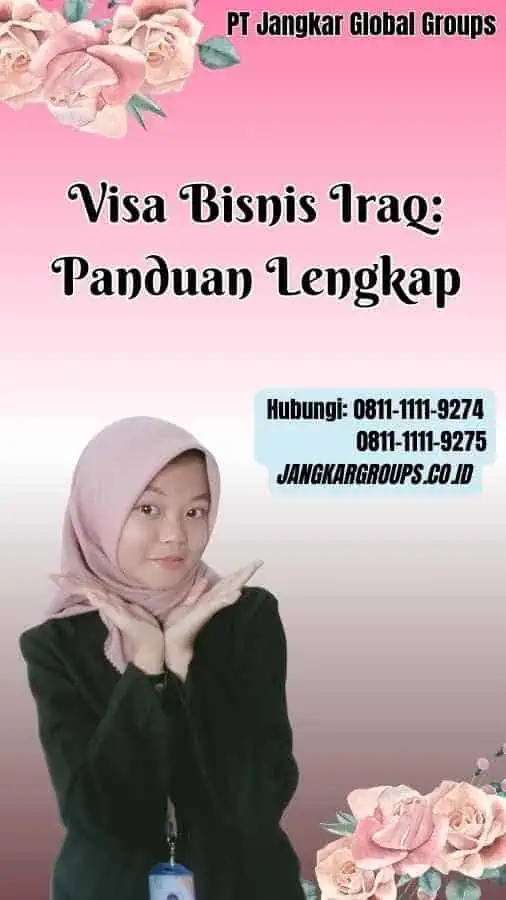 Visa Bisnis Iraq Panduan Lengkap