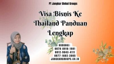 Visa Bisnis Ke Thailand Panduan Lengkap