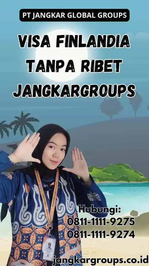 Visa Finlandia Tanpa Ribet Jangkargroups