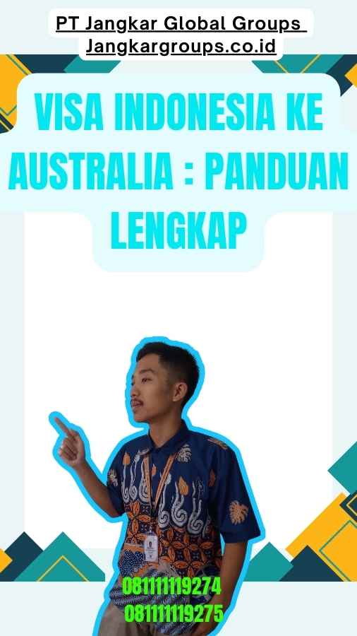 Visa Indonesia Ke Australia Panduan Lengkap