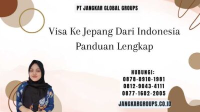 Visa Ke Jepang Dari Indonesia Panduan Lengkap