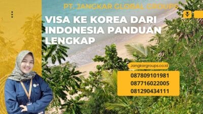 Visa Ke Korea Dari Indonesia Panduan Lengkap